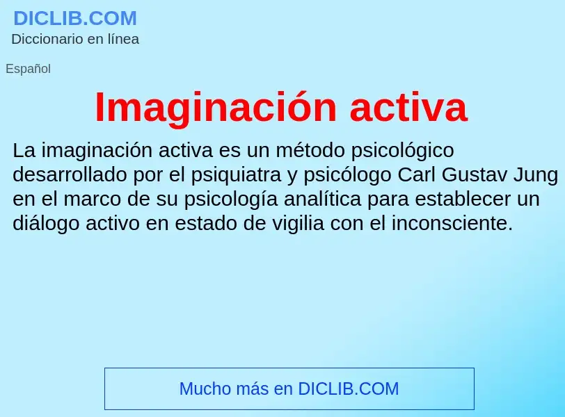 Was ist Imaginación activa - Definition