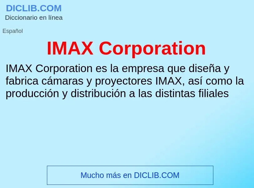 Wat is IMAX Corporation - definition