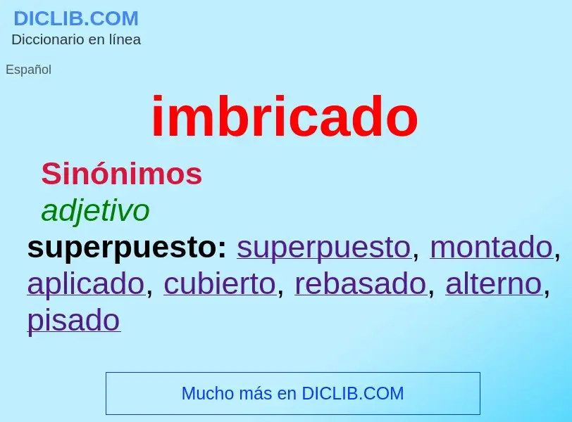 What is imbricado - definition