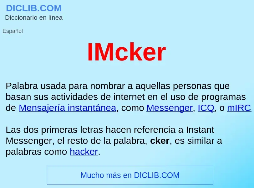 Wat is IMcker  - definition