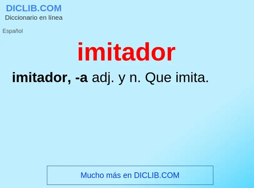 Wat is imitador - definition