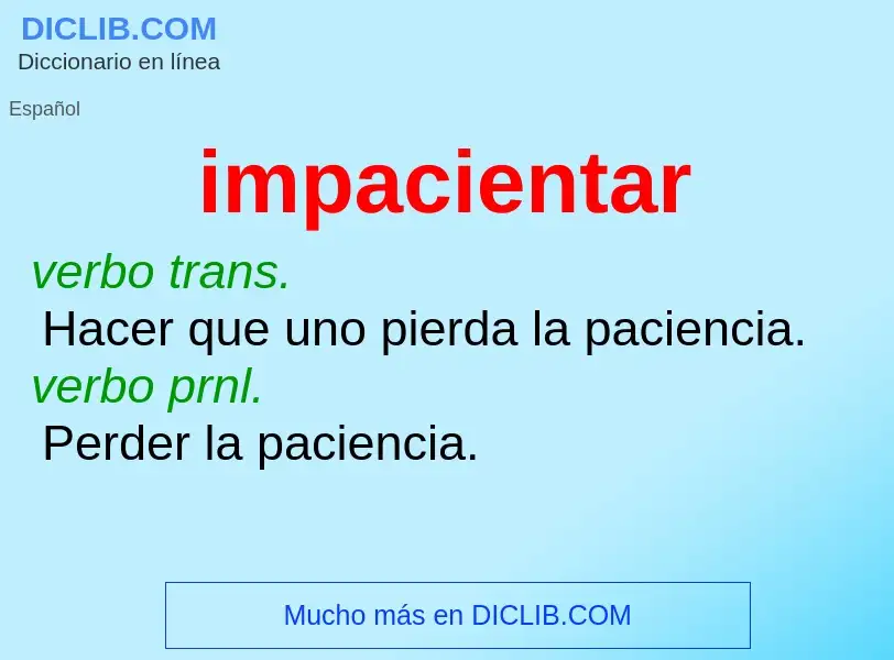 What is impacientar - meaning and definition