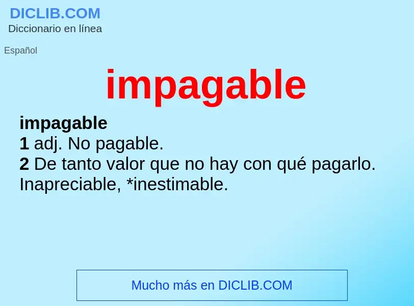 O que é impagable - definição, significado, conceito