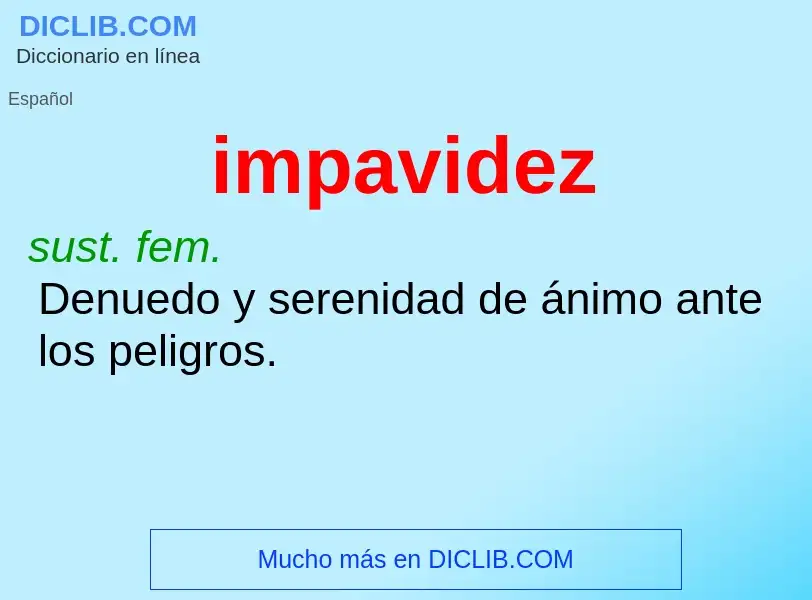 What is impavidez - definition