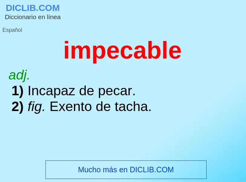 ¿Qué es impecable? - significado y definición