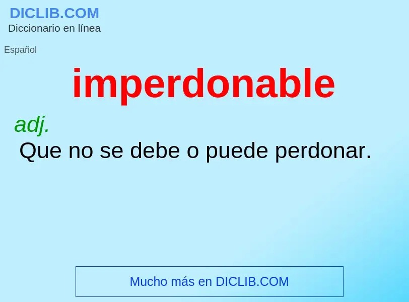 O que é imperdonable - definição, significado, conceito