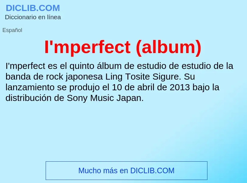 Τι είναι I'mperfect (album) - ορισμός