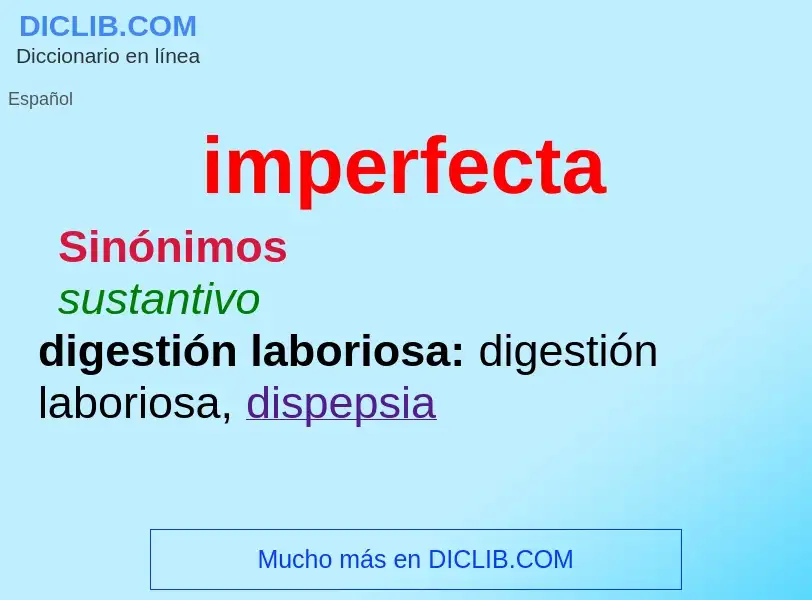 O que é imperfecta - definição, significado, conceito