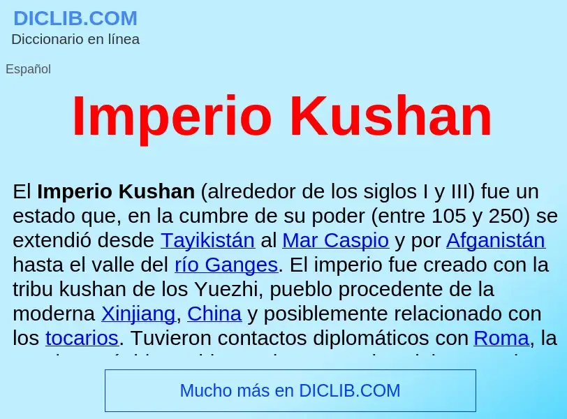 ¿Qué es Imperio Kushan ? - significado y definición