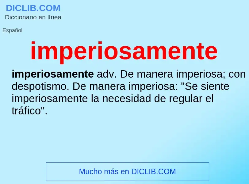 O que é imperiosamente - definição, significado, conceito