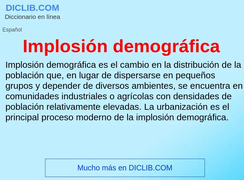 Che cos'è Implosión demográfica - definizione