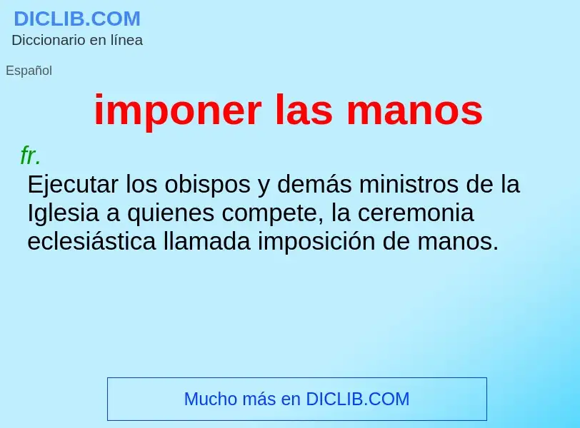 Was ist imponer las manos - Definition