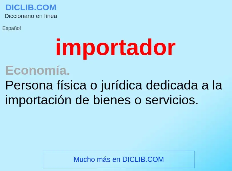 Wat is importador - definition