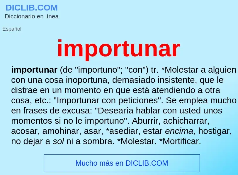 What is importunar - definition