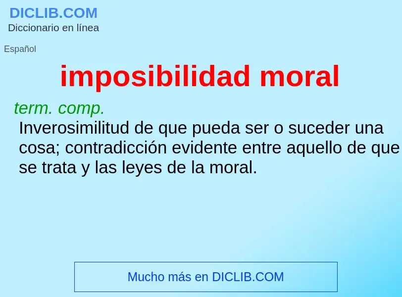 ¿Qué es imposibilidad moral? - significado y definición