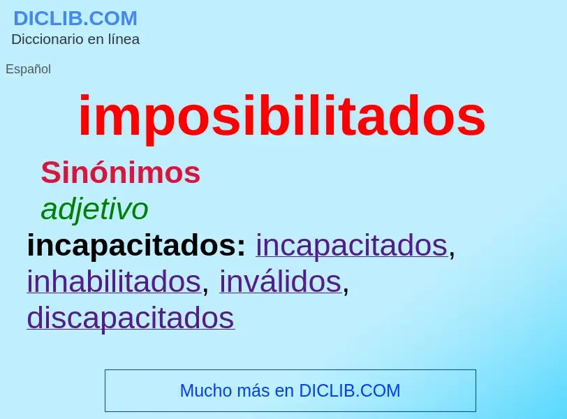 What is imposibilitados - definition