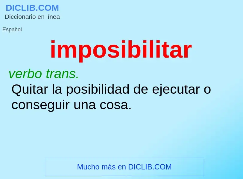 What is imposibilitar - definition