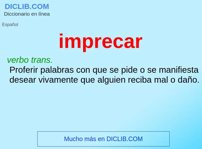 O que é imprecar - definição, significado, conceito