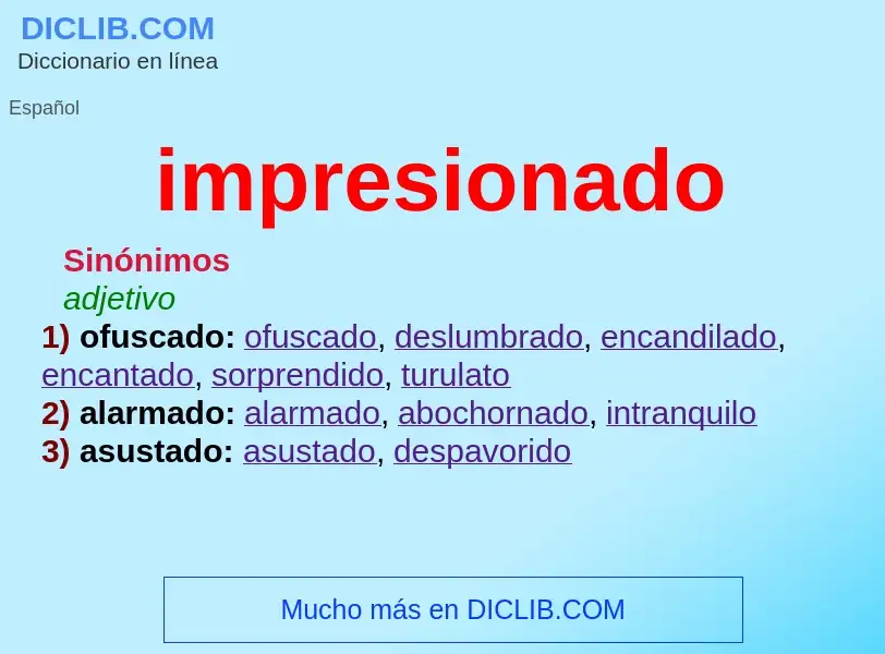 What is impresionado - meaning and definition