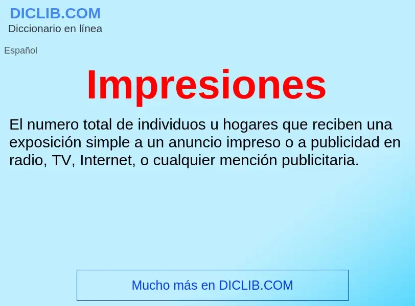 ¿Qué es Impresiones? - significado y definición