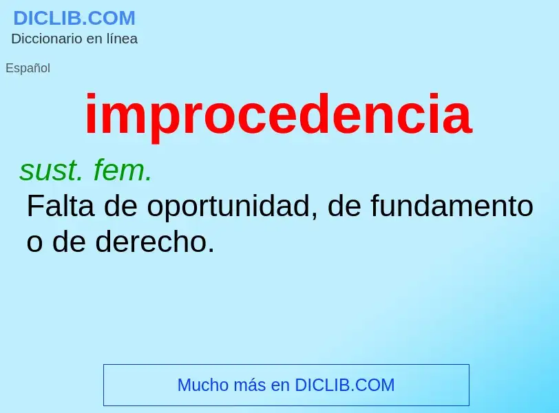 Wat is improcedencia - definition