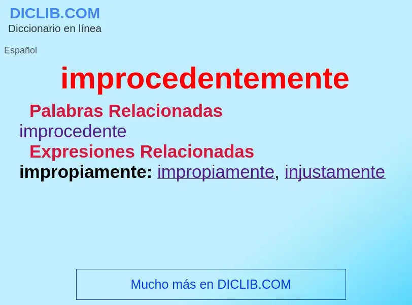 What is improcedentemente - definition