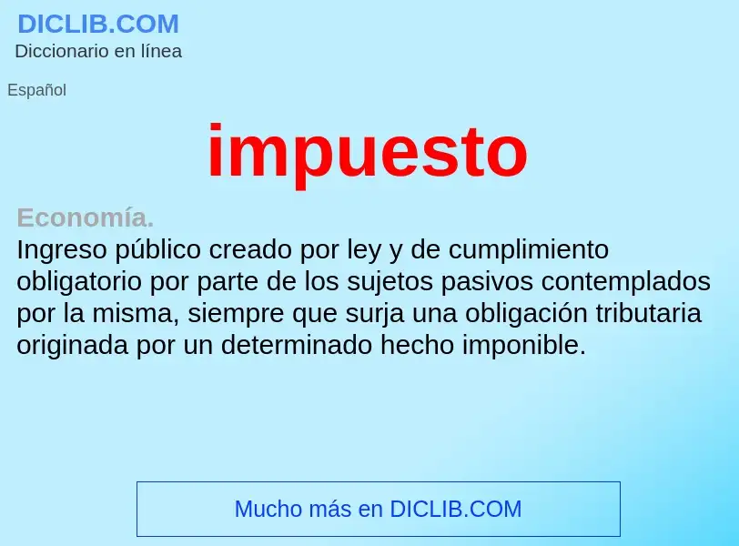 Wat is impuesto - definition