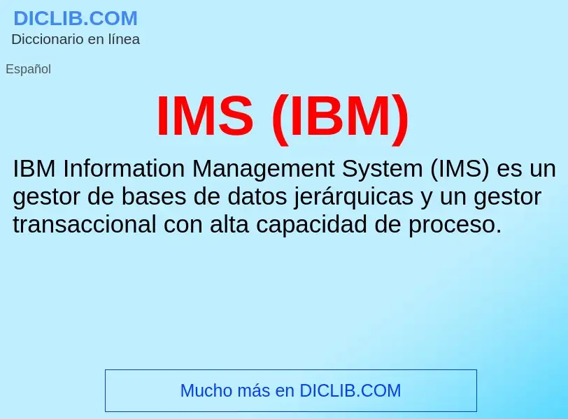 Wat is IMS (IBM) - definition