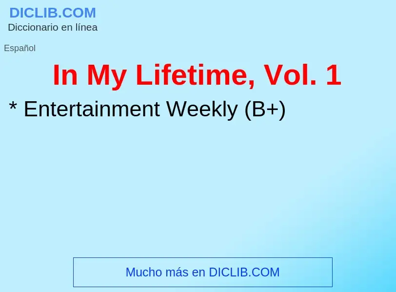 Wat is In My Lifetime, Vol. 1 - definition