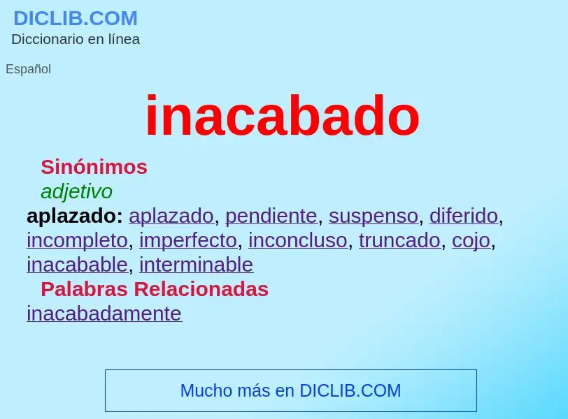 What is inacabado - meaning and definition