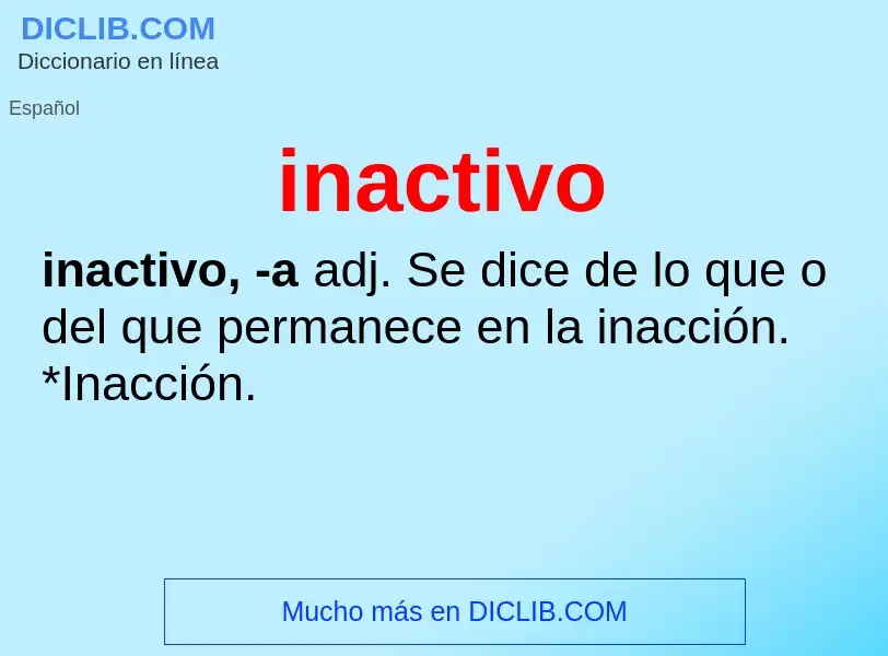 ¿Qué es inactivo? - significado y definición