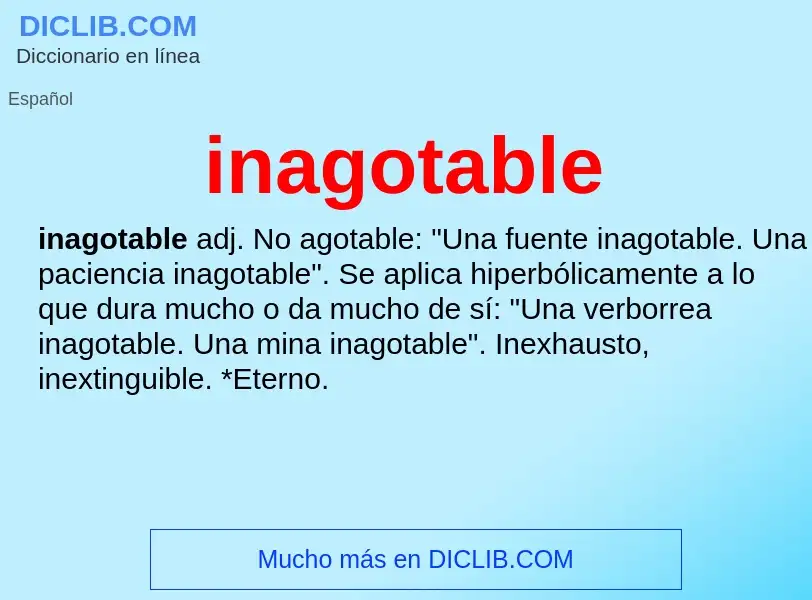 What is inagotable - meaning and definition