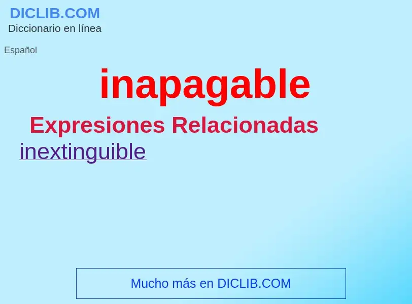 O que é inapagable - definição, significado, conceito