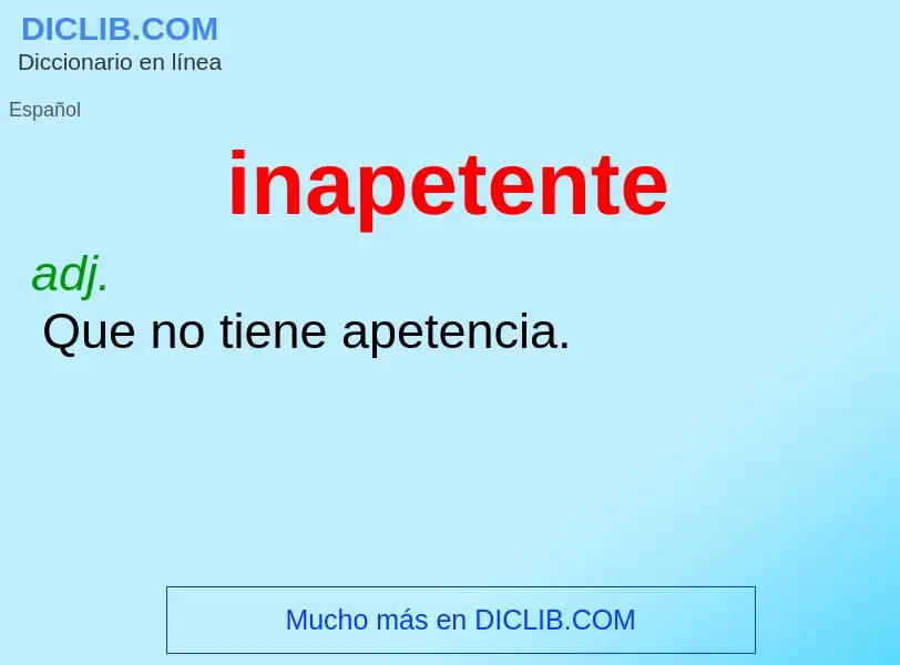 ¿Qué es inapetente? - significado y definición