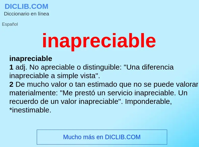 What is inapreciable - meaning and definition