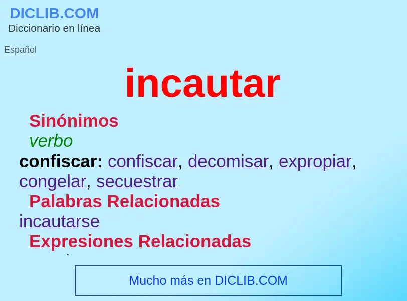 Wat is incautar - definition