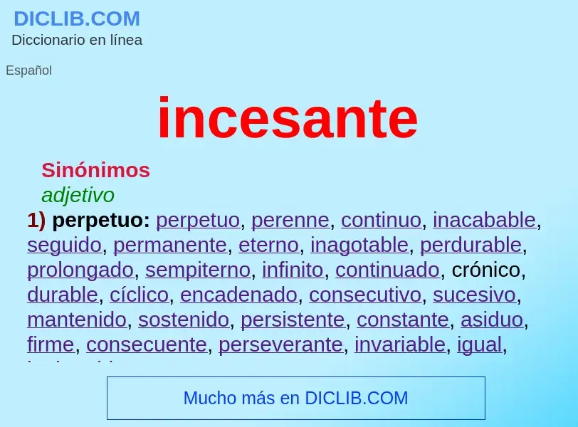 What is incesante - definition