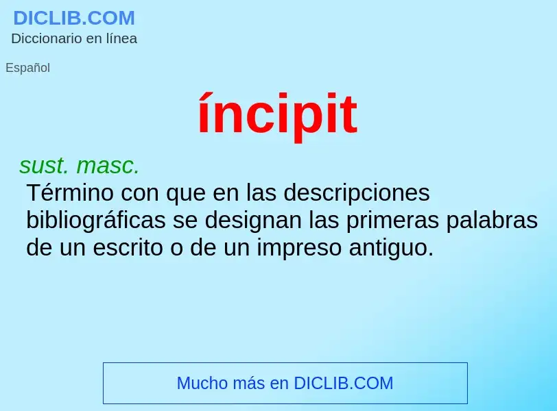 ¿Qué es íncipit? - significado y definición