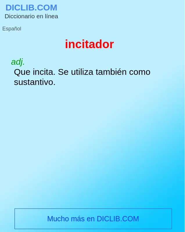 What is incitador - definition