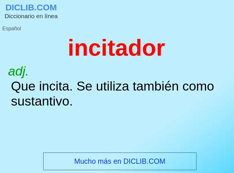 Wat is incitador - definition