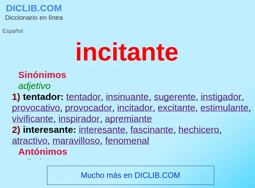 What is incitante - meaning and definition