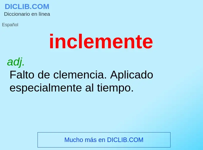 ¿Qué es inclemente? - significado y definición