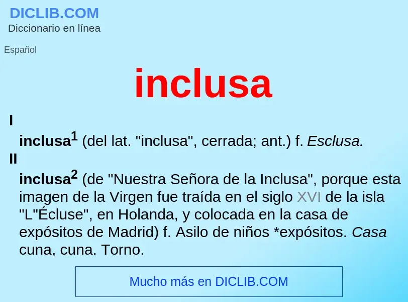 ¿Qué es inclusa? - significado y definición