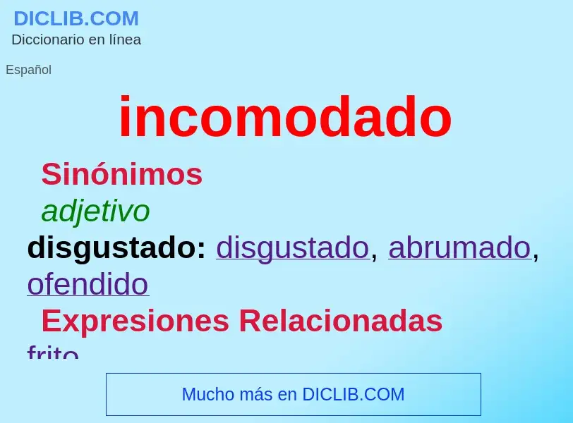 Wat is incomodado - definition