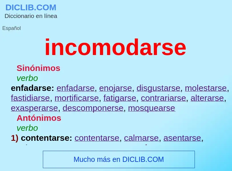 Wat is incomodarse - definition