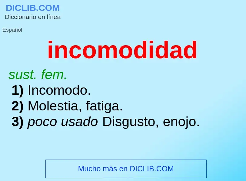 Wat is incomodidad - definition