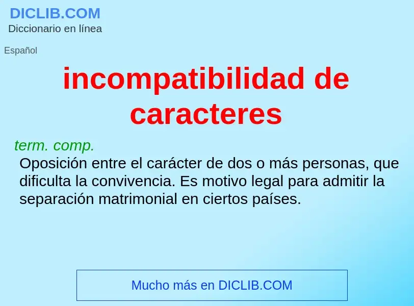 What is incompatibilidad de caracteres - definition