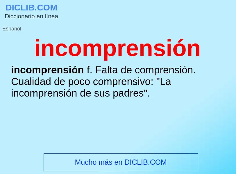 Was ist incomprensión - Definition