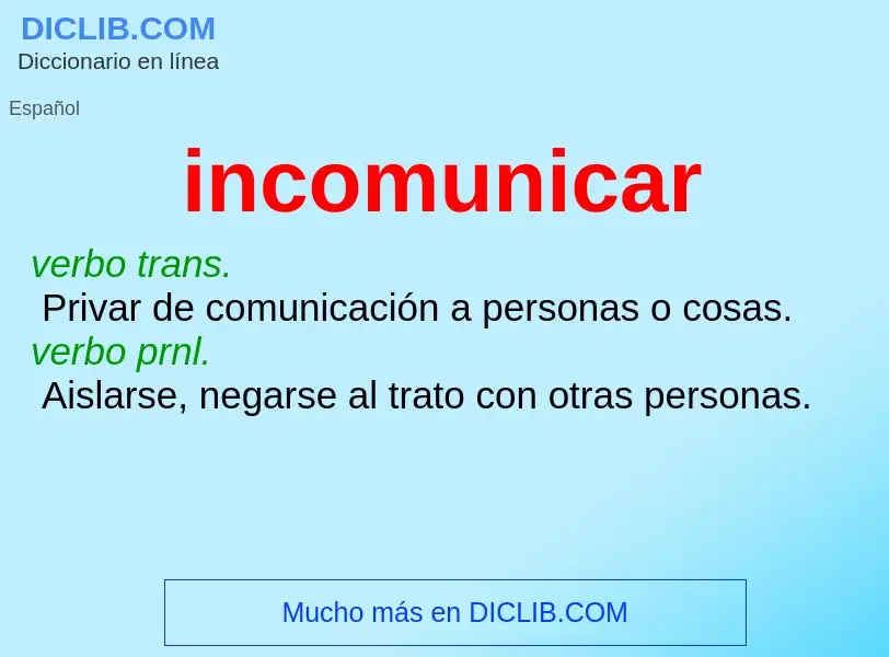 What is incomunicar - meaning and definition