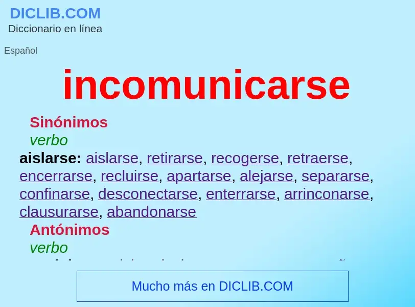 What is incomunicarse - definition